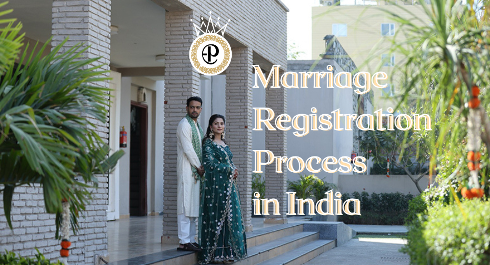 Marriage Registration Process in India